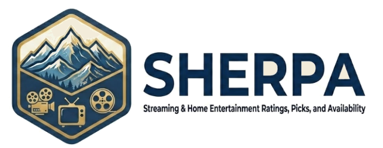 SHERPA — Streaming & Home Entertainment Ratings, Picks, and Availability